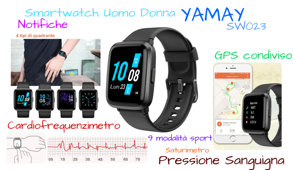 Offerta Smartwatch YAMAY con Saturimetro Pressione Sanguigna Cardiofrequenzimetro
