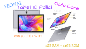 Tablet economico 10 Pollici fluido 4G LTE + WIFI Octa-Core